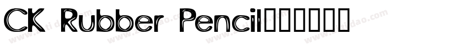 CK Rubber Pencil字体转换